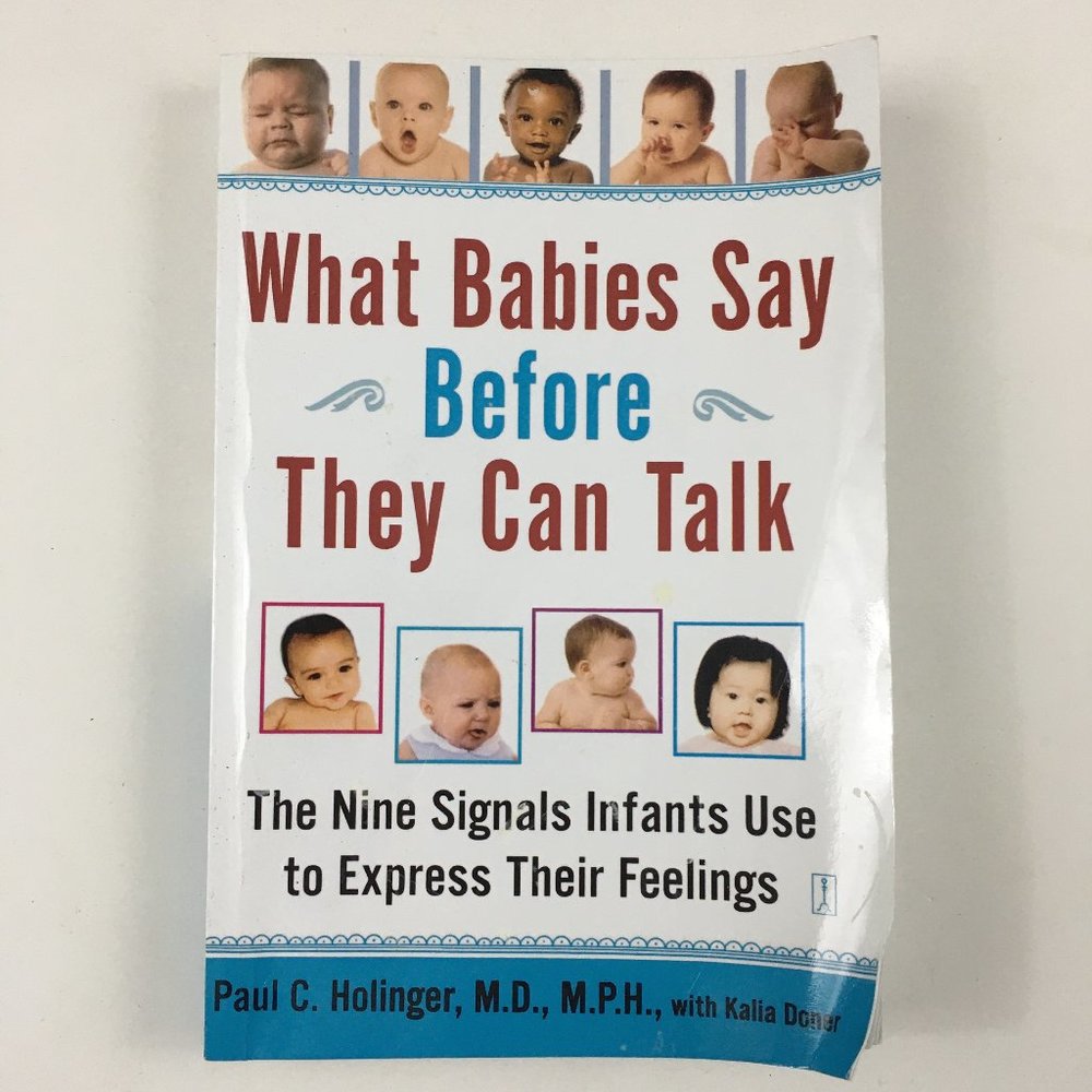 What Babies Say Before They Can Talk Paul Holinger MD Parenting Paperback Book